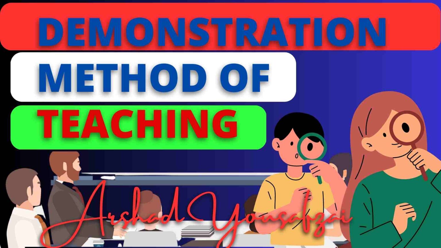 demonstration-method-the-best-in-all-types-of-teaching-methods-zone-of-education