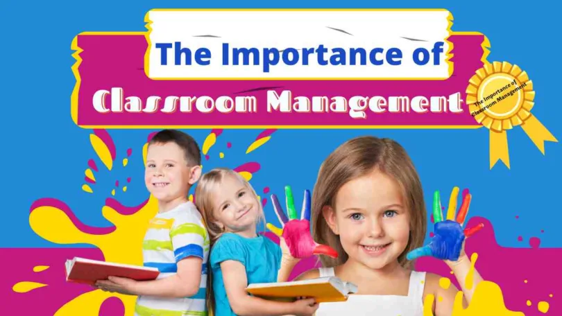 The Importance of Classroom Management